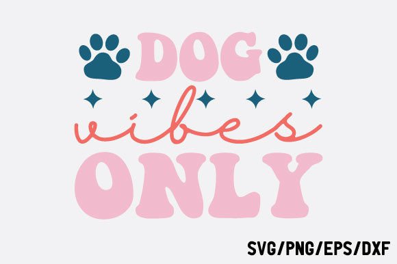 Dog Vibes Only Retro SVG