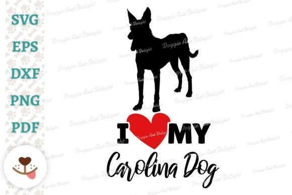 I Love My Carolina Dog