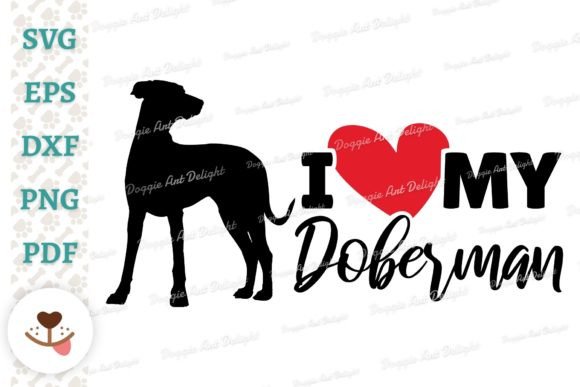 I Love My Doberman