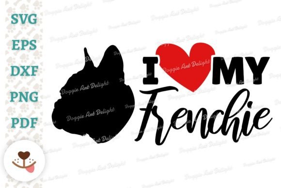 I Love My Frenchie