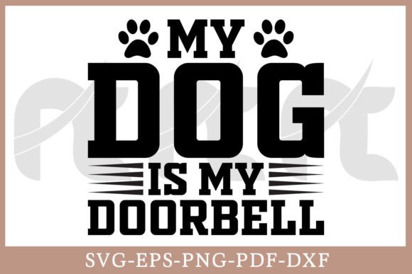 My Dog is My Doorbell SVG File
