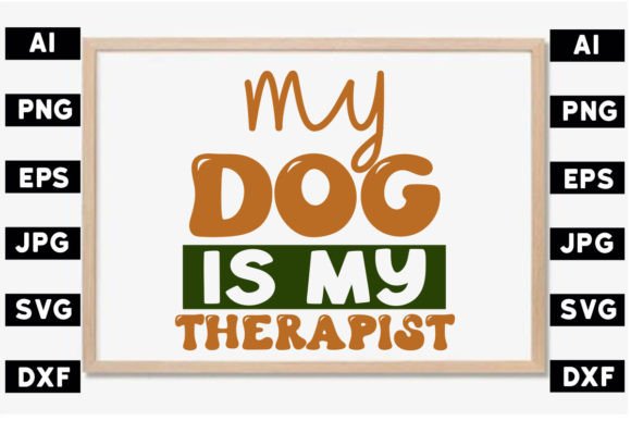 My Dog is My Therapist SVG Design