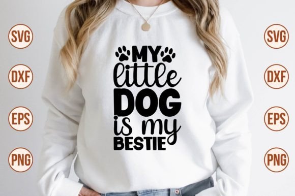 My Little Dog is My Bestie Svg