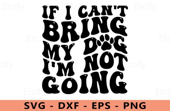 Not Going Without My Dog