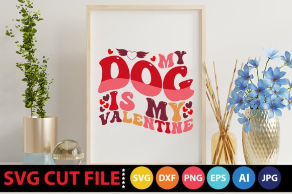 Retro My Dog is My Valentine SVG