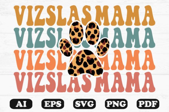 Vizslas Mama Dog Leopard Paw Retro SVG